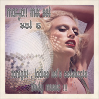 Marjo !! Mix Set - Tonight , Ladies Let's Celebrate Body Music !!! vol 5 by Marjo Mix Set Flashback classic