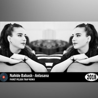 Nahide Babaşlı - Anlasana (Fikret Peldek Trap Remix) 2018 by DJ Fikret Peldek