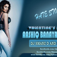 Aashiq Banaya Aapne - Dj Smanz D And Dj Soobs Remix by DJ SOOBS