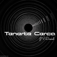 Tenerte Cerca  -  JV Daniel by JV Daniel