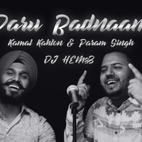 Daru Badnaam  Kamal Kahlon & Param Singh - DJ HEMzZ - 2018 by djhemzz