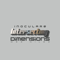Inoculare Intersecting Dimensions Album [2016]
