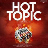 Dj G Sparta Hot Topic Riddim Mix by Dj G Sparta
