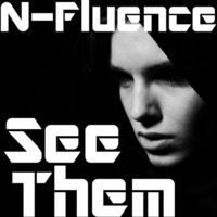 See Them by N-Fluence
