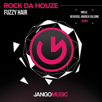 Fuzzy Hair - Rock da Houze (Reverso & Andrea Falsone Remix) by Andrea Falsone
