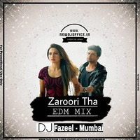 [www.newdjoffice.in]-Zaroori Tha (EDM Mix) DJ Fazeel - Mumbai by newdjoffice.in