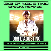 Gigi D'agostino - La Passion  ( REMIX 2018 ) by J.S MUSIC
