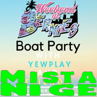 Weekend at Bernies Boat Mix by Mista Nige
