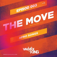 The Move VOL3 - Mixtape (Afrobeatz -  )Session By Dj Valmix by djvalmix