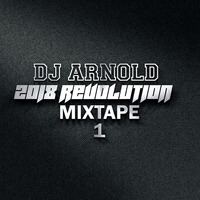 Dj Arnold-Revolution Mixtape 1 (2018) by Dj Arnold