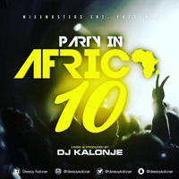 Dj kalonje Party In Africa 10 by Dj Arnold