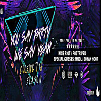 Boyan Hoof Live Session Club six d.o.g.s @ ''You Say Party! We Say Yeah! 7th Season Closing'' @ 7/7/2017 by Boyan Hoof