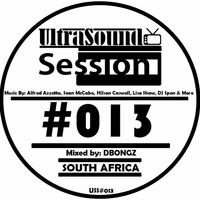UltraSound Session #013 - Soulful House - Mixed By DBONGZ by UltraSound Sessions