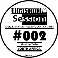 UltraSound Session #002 - 2-Hour Afro House Mixed By TeeDo by UltraSound Sessions