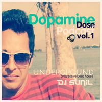Dopamine Dose Podcast Vol. 1 by Dj Sunil Udaipur