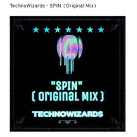 TechnoWizards - SPIN (Original Mix) by yogendra8551