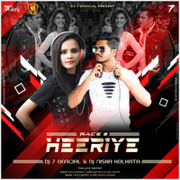 Heeriye ( Race 3) - DJ NISHA KOLKATA & DJ7OFFICIAL OFFICIAL by netmirchi