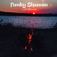 Funky Shaman by Light Dreams