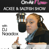 DJ Naadlox - Ackee & Saltfish Show - 150518 - @DJNaadlox by Prayz.In Radio