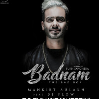 Badnam _ Mankirt Aulakh Feat Dj Flow _ DJ Shivangan remix by SHVNGN