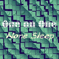 One on One - None sleep by  Lito Best