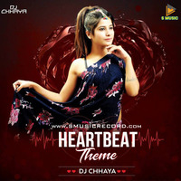 Heart Beat Theme | DJ Chhaya | S Music Record's by S Music Record's