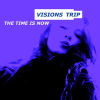 Visions Trip // THE TIME IS NOW " ENJOY " by Markova CZ