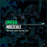 Impak - Molecule (Bons Remix) [Remixed EP] by bonsDNB