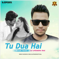 001.Tu Dua Hai Dua (Melodic Mix) DJ Upendra RaX by Sunrise
