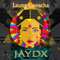 Laung Gawacha _ Nucleya - ( Remix ) JayDX by JAYDX