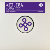 Keilira - Mama Koo [DIGIVAN029] by Digital Vanilla Records