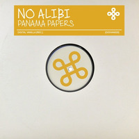 No Alibi - Panama Papers [DIGIVAN020] by Digital Vanilla Records