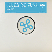 Jules De Funk - Emma [DIGIVAN001] by Digital Vanilla Records