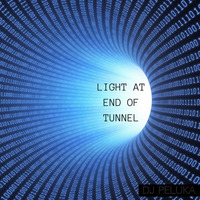 Light At End Of Tunnel (Original Mix) 2016 by Dj Peluka