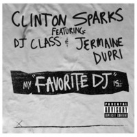 Clinton Sparks - Favorite Dj Ft.Jermaine Dupri,Dj Class (Dj Peluka Remix)2014 FREE DOWNLOAD by Dj Peluka