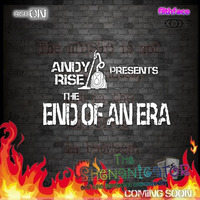 Andy Rise - End Of An Era May 2018 Promo by Andy Rise