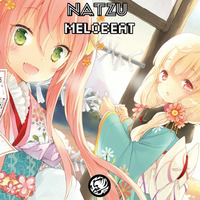 Melobeat (Original Mix) by NATZU