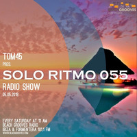 TOM45 pres. SOLO RITMO Radio Show 055 / Beach Grooves Radio by TOM45