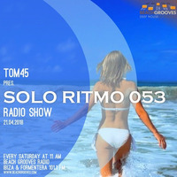 TOM45 pres. SOLO RITMO Radio Show 053 / Beach Grooves Radio by TOM45