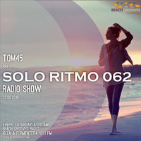 TOM45 pres. SOLO RITMO Radio Show 062 / Beach Grooves Radio by TOM45