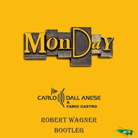 Carlo Dall'Anese &amp;  Fabio Castro -  Monday (Robert Wagner Bootleg)_Cmp3.eu by Bob Troyt