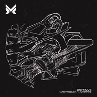 Disprove // Hard Problem & Automatic Inner Core Preview (MethLab) by MethLab