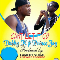 Dabby K x Prince J - Can't Let It Go by Dabby K