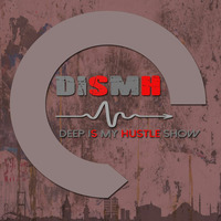 Deep Is My Hustle #02 Mixed by. Aaron DeMac [30.08.2017] by Deep Is My Hustle RadioShow
