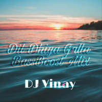 Dil Dhiya Galla Bassboost Mix DJ Vinay.mp3 by DJ Vinay