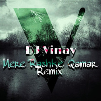 Mere Rashke Qamar Remix DJ Vinay by DJ Vinay