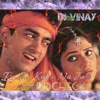 Radha Kaise Na Jale SoundCheck DJ Vinay Mix by DJ Vinay