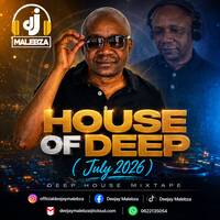 House Of Deep (July 2026) by Deejay Malebza II