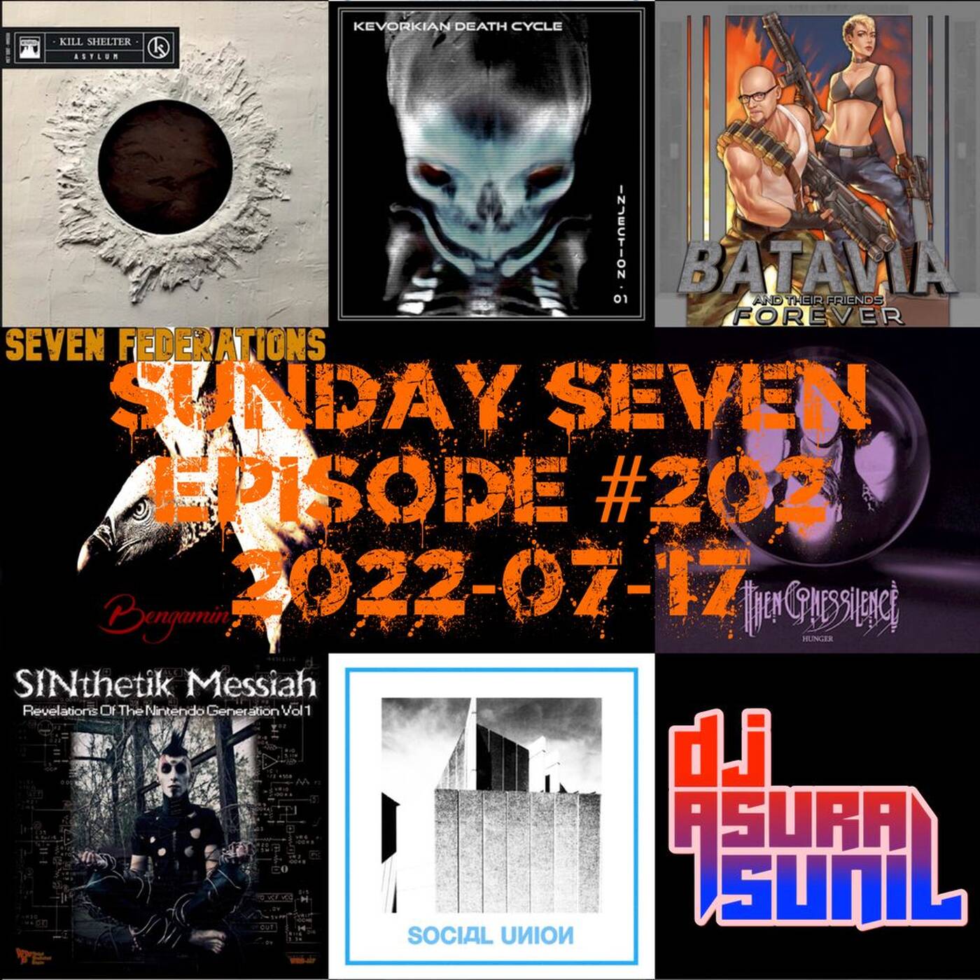 DJ AsuraSunil's Sunday Seven Mixshow #202 - 20220717 episode artwork