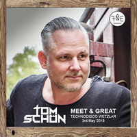 Tom Schön - Meet &amp; Great Livestream MIX @ Technodisco Wetzlar 03-05-2018 by Tom Schön